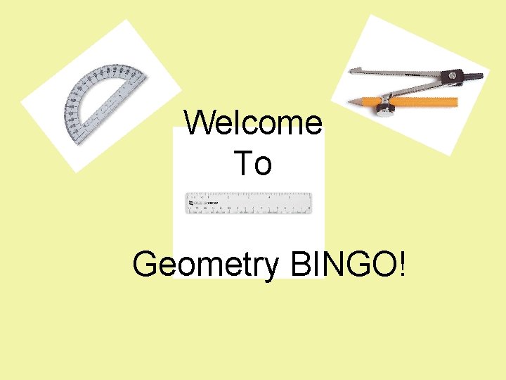 Welcome To Geometry BINGO! 