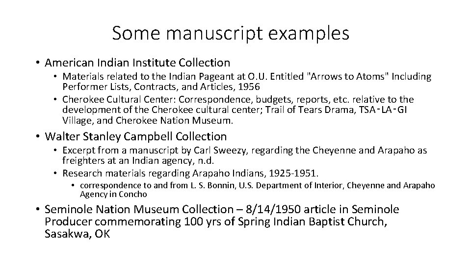 Some manuscript examples • American Indian Institute Collection • Materials related to the Indian