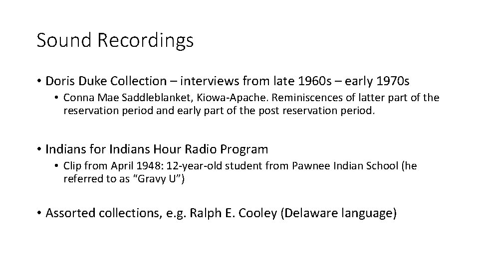 Sound Recordings • Doris Duke Collection – interviews from late 1960 s – early