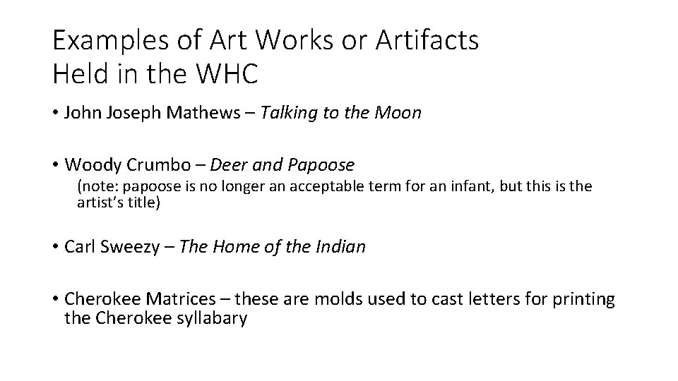 Examples of Art Works or Artifacts Held in the WHC • John Joseph Mathews
