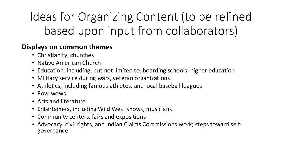 Ideas for Organizing Content (to be refined based upon input from collaborators) Displays on