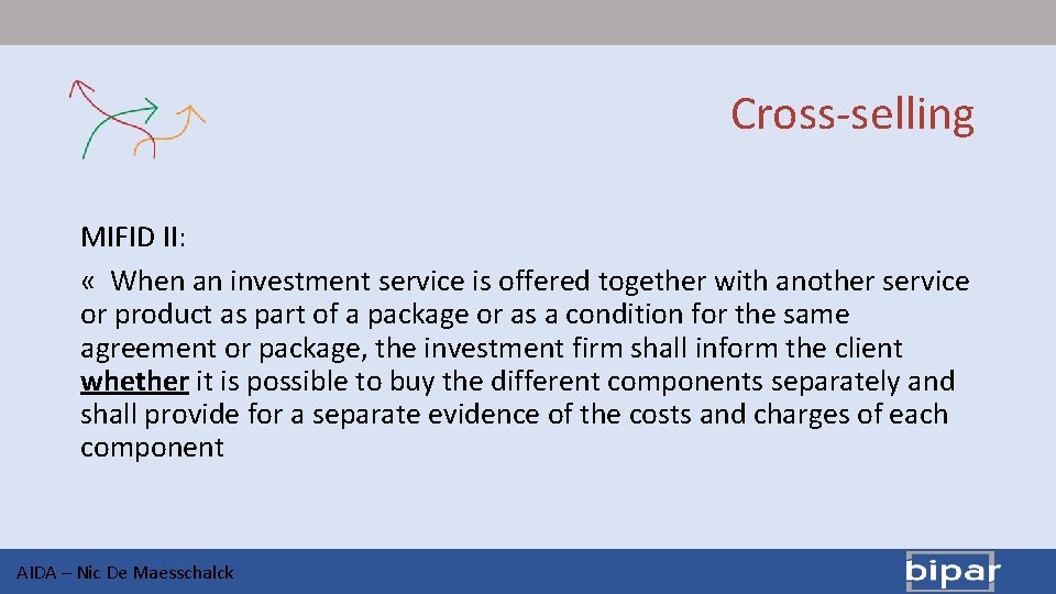 Cross-selling MIFID II: « When an investment service is offered together with another service