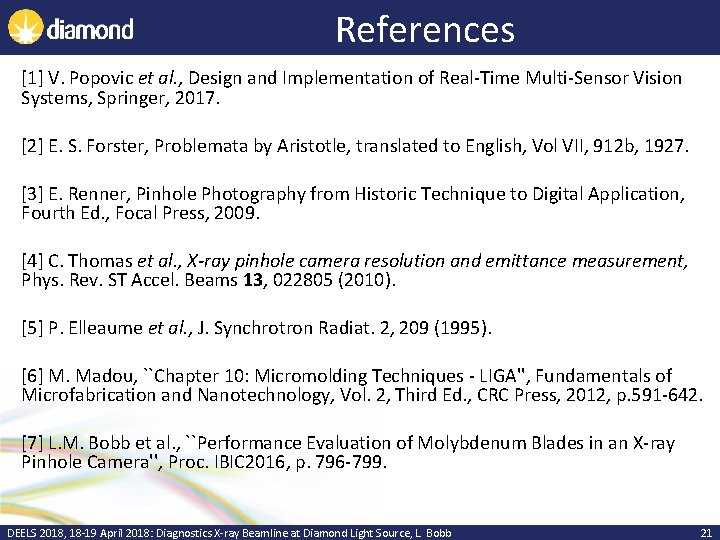 References [1] V. Popovic et al. , Design and Implementation of Real-Time Multi-Sensor Vision