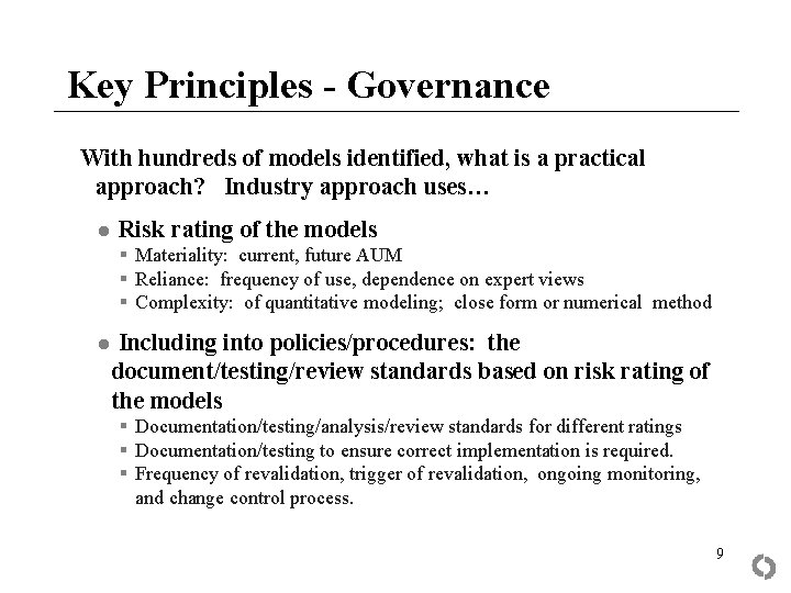 Key Principles - Governance With hundreds of models identified, what is a practical approach?