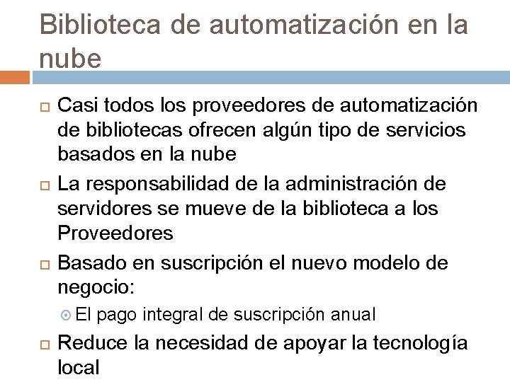 Biblioteca de automatización en la nube Casi todos los proveedores de automatización de bibliotecas