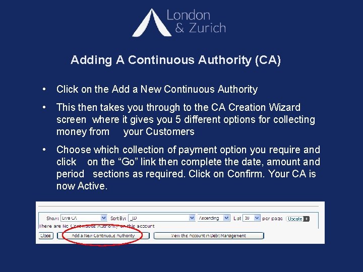 Adding A Continuous Authority (CA) • Click on the Add a New Continuous Authority
