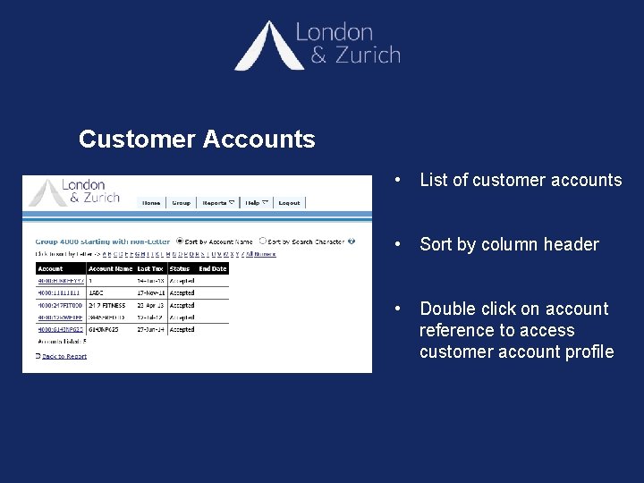 Customer Accounts • List of customer accounts • Sort by column header • Double