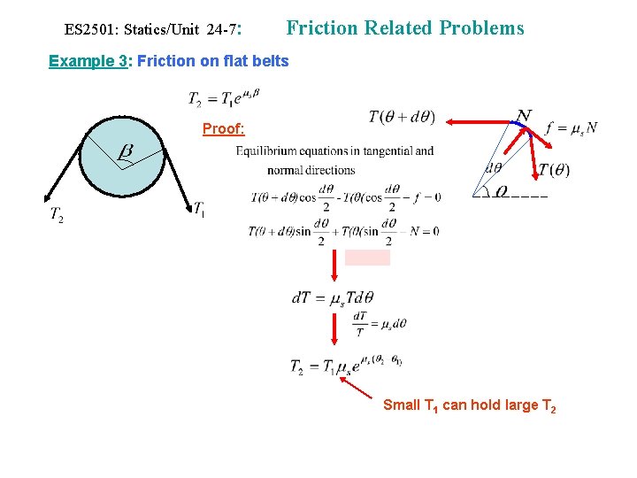 ES 2501: Statics/Unit 24 -7: Friction Related Problems Example 3: Friction on flat belts