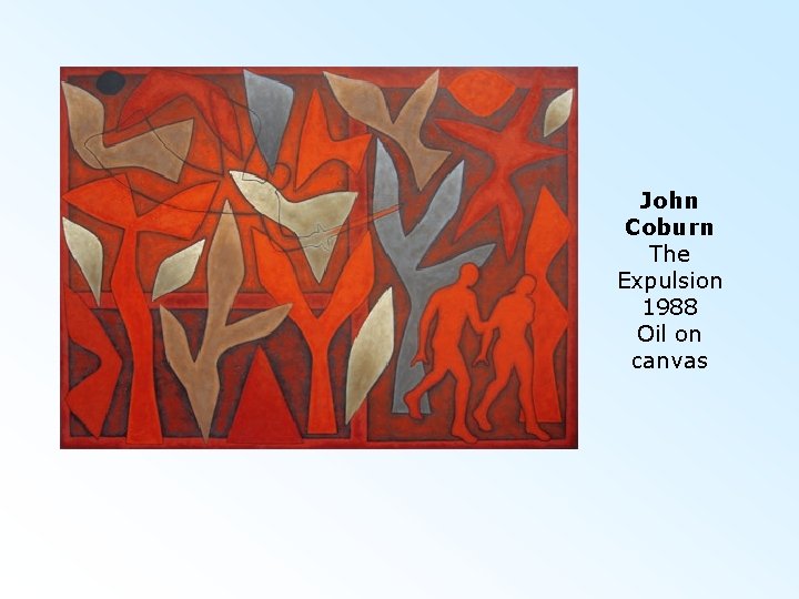  John Coburn The Expulsion 1988 Oil on canvas 