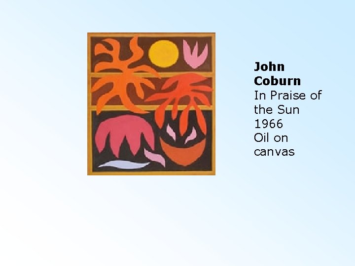 John Coburn In Praise of the Sun 1966 Oil on canvas 