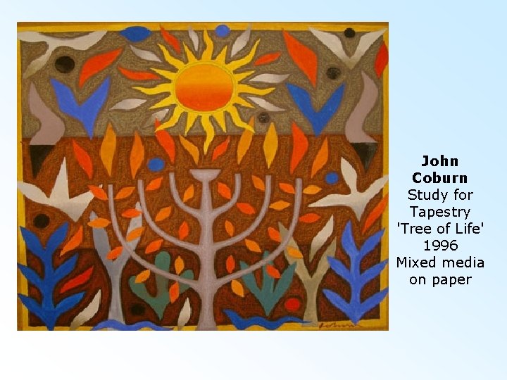 John Coburn Study for Tapestry 'Tree of Life' 1996 Mixed media on paper 