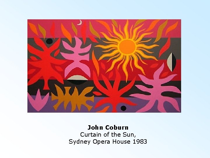  John Coburn Curtain of the Sun, Sydney Opera House 1983 