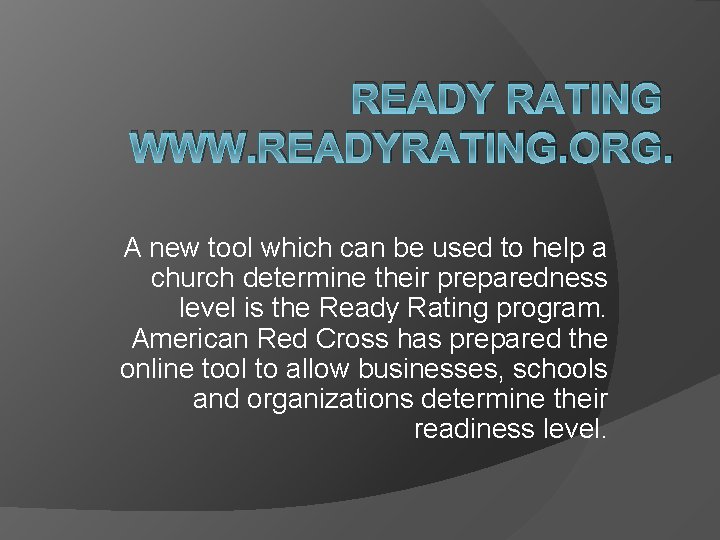 READY RATING WWW. READYRATING. ORG. A new tool which can be used to help