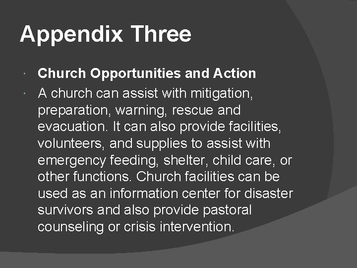 Appendix Three Church Opportunities and Action A church can assist with mitigation, preparation, warning,