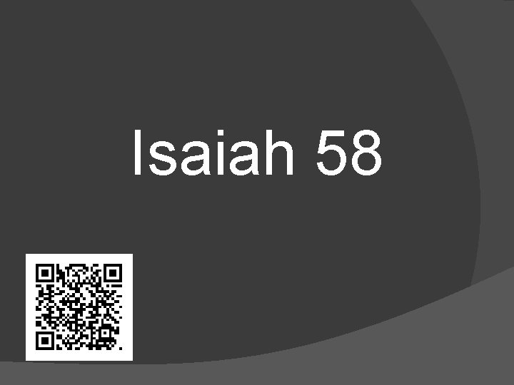 Isaiah 58 