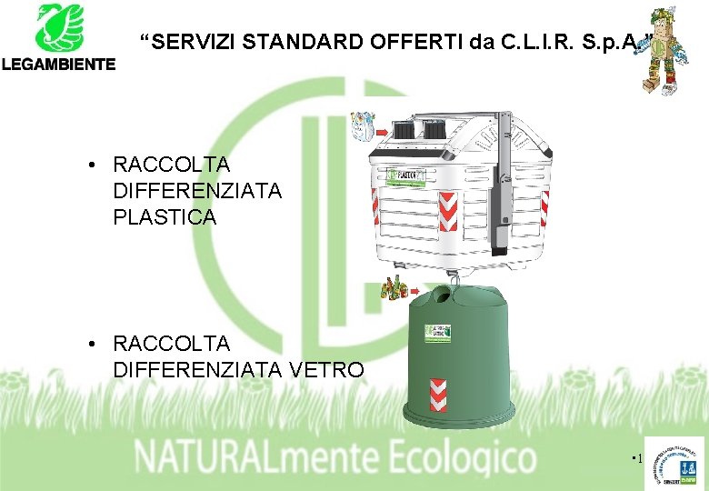 “SERVIZI STANDARD OFFERTI da C. L. I. R. S. p. A. ” • RACCOLTA