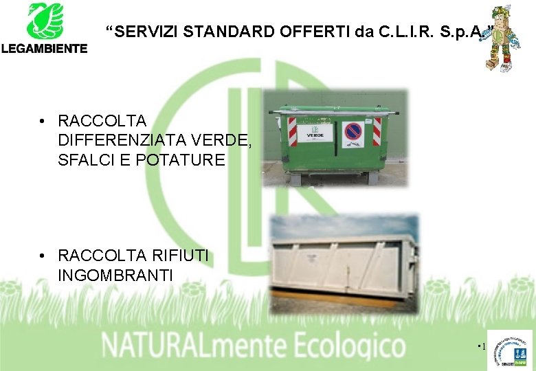 “SERVIZI STANDARD OFFERTI da C. L. I. R. S. p. A. ” • RACCOLTA