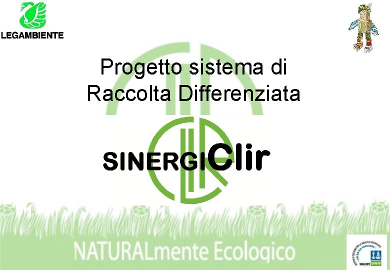 Progetto sistema di Raccolta Differenziata 