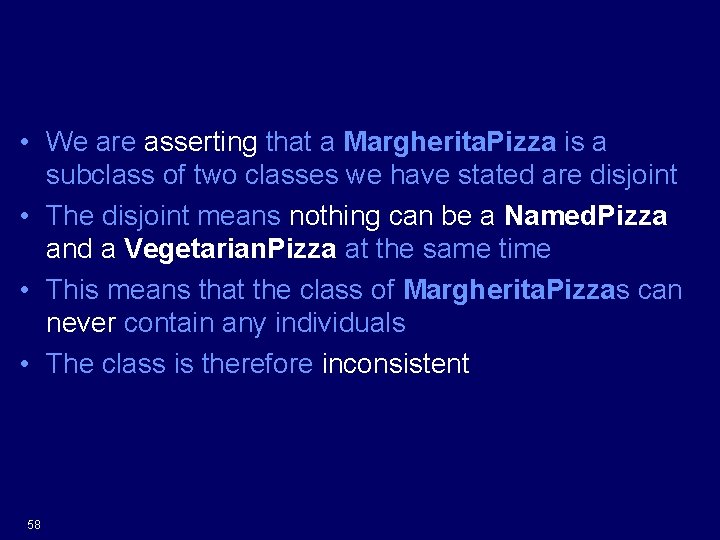 Why is Margherita. Pizza inconsistent? • We are asserting that a Margherita. Pizza is