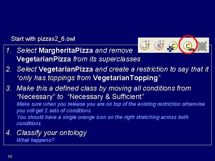 Vegetarian Pizza attempt 2 Start with pizzas 2_6. owl 1. Select Margherita. Pizza and
