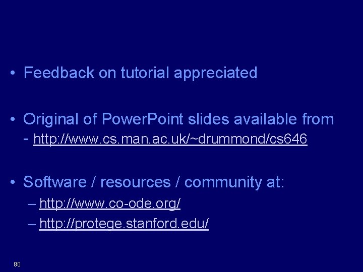 Thank You • Feedback on tutorial appreciated • Original of Power. Point slides available