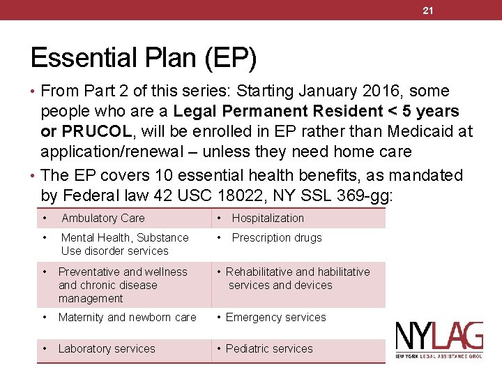 21 Essential Plan (EP) • From Part 2 of this series: Starting January 2016,
