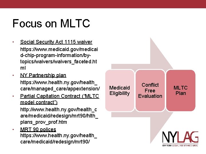 Focus on MLTC • • Social Security Act 1115 waiver https: //www. medicaid. gov/medicai