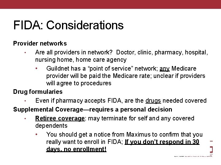 FIDA: Considerations Provider networks • Are all providers in network? Doctor, clinic, pharmacy, hospital,