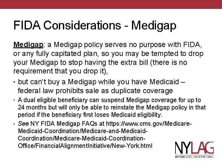 FIDA Considerations - Medigap: a Medigap policy serves no purpose with FIDA, or any