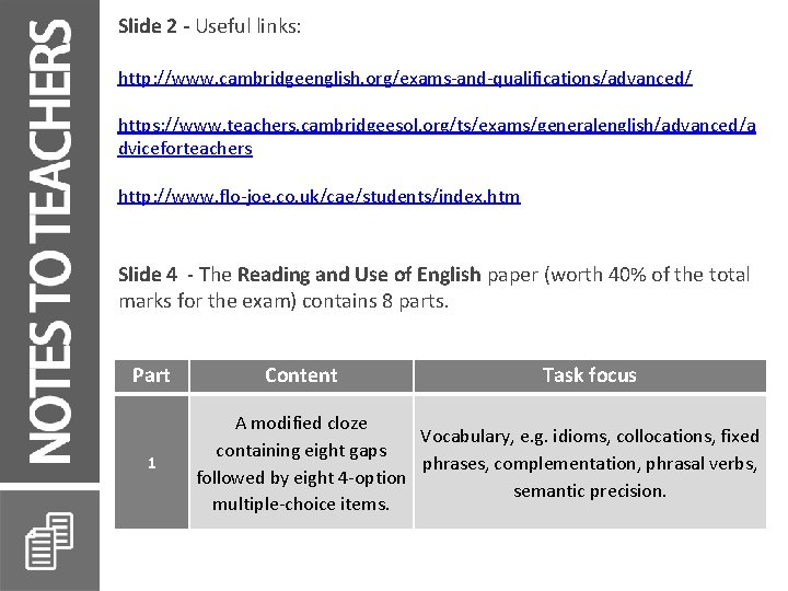 Slide 2 - Useful links: http: //www. cambridgeenglish. org/exams-and-qualifications/advanced/ https: //www. teachers. cambridgeesol. org/ts/exams/generalenglish/advanced/a