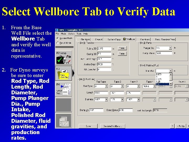 Select Wellbore Tab to Verify Data 1. From the Base Well File select the