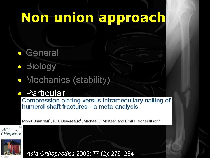 Non union approach · · General Biology Mechanics (stability) Particular Acta Orthopaedica 2006; 77