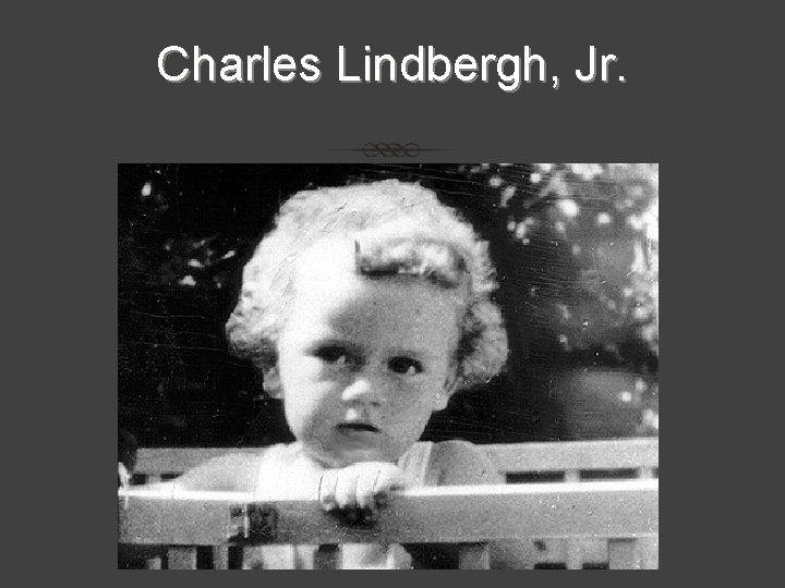 Charles Lindbergh, Jr. 