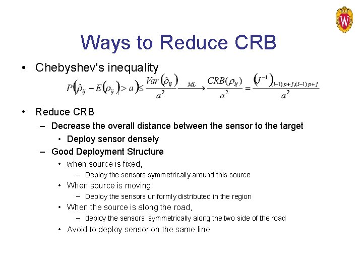 Ways to Reduce CRB • Chebyshev's inequality • Reduce CRB – Decrease the overall