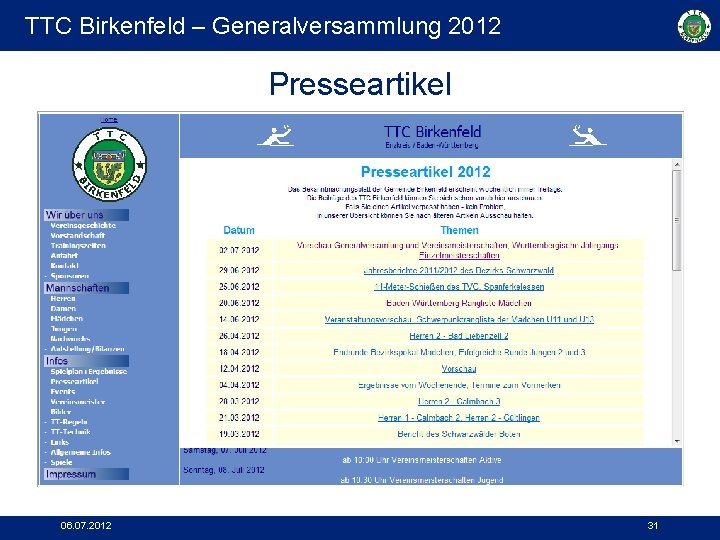 TTC Birkenfeld – Generalversammlung 2012 Presseartikel 06. 07. 2012 31 