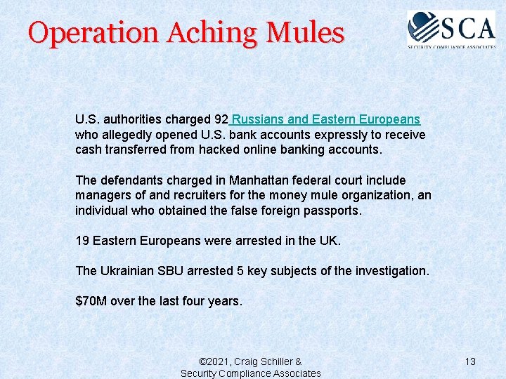 Operation Aching Mules U. S. authorities charged 92 Russians and Eastern Europeans who allegedly