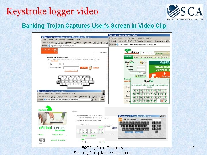 Keystroke logger video Banking Trojan Captures User's Screen in Video Clip © 2021, Craig