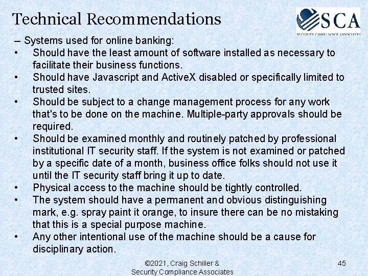 Technical Recommendations -- Systems used for online banking: • Should have the least amount
