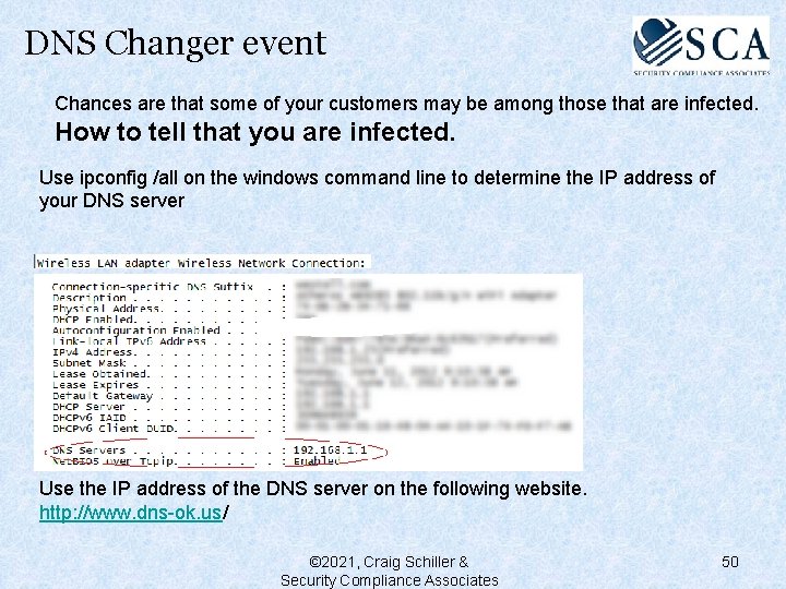 DNS Changer event Chances are that some of your customers may be among those