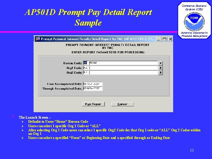 AP 501 D Prompt Pay Detail Report Sample Commerce Business Systems (CBS) Achieving Excellence