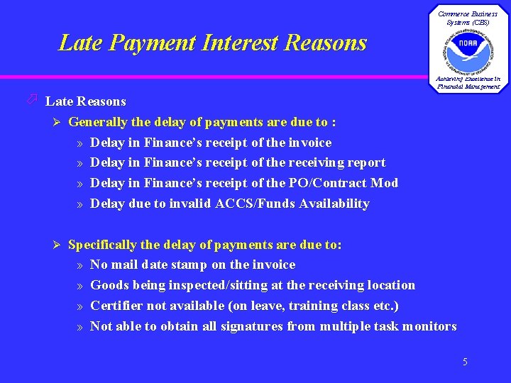Commerce Business Systems (CBS) Late Payment Interest Reasons Achieving Excellence in Financial Management ö