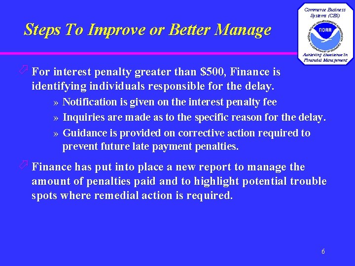 Commerce Business Systems (CBS) Steps To Improve or Better Manage Achieving Excellence in Financial
