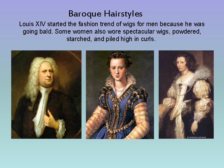 Baroque Hairstyles Louis XIV started the fashion trend of wigs for men because he
