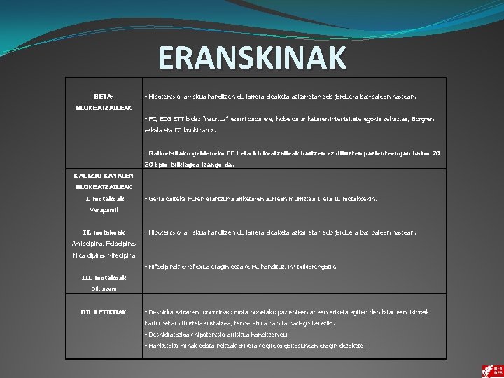 ERANSKINAK BETABLOKEATZAILEAK - Hipotentsio arriskua handitzen du jarrera aldaketa azkarretan edo jarduera bat-batean hastean.