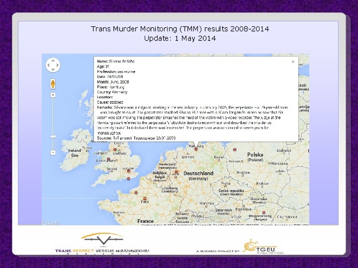 Trans Murder Monitoring (TMM) results 2008 -2014 Update: 1 May 2014 