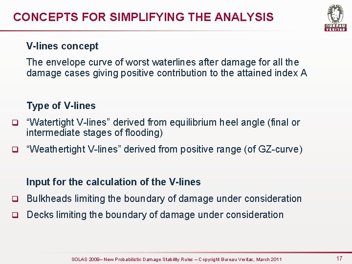 CONCEPTS FOR SIMPLIFYING THE ANALYSIS V-lines concept The envelope curve of worst waterlines after