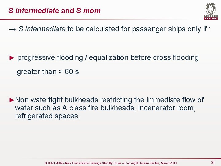 S intermediate and S mom → S intermediate to be calculated for passenger ships