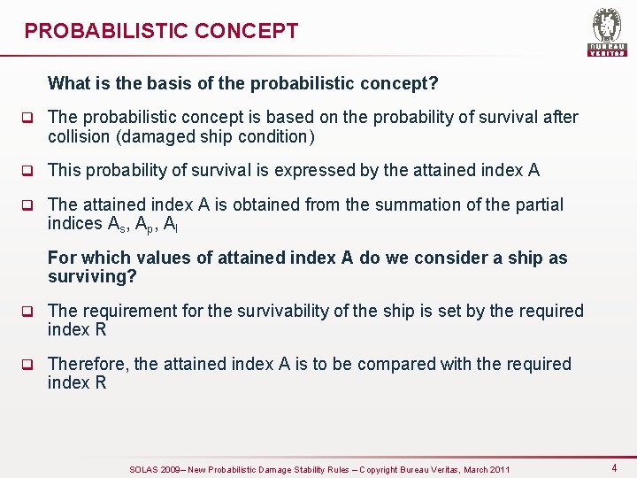 PROBABILISTIC CONCEPT What is the basis of the probabilistic concept? q The probabilistic concept