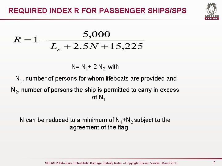 REQUIRED INDEX R FOR PASSENGER SHIPS/SPS N= N 1+ 2 N 2 with N