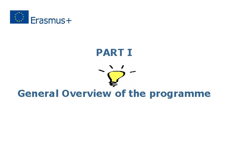 PART I General Overview of the programme 